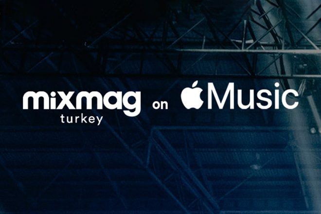 Mixmag Türkiye’nin Apple Music küratör sayfası ilk çalma listeleriyle yayında