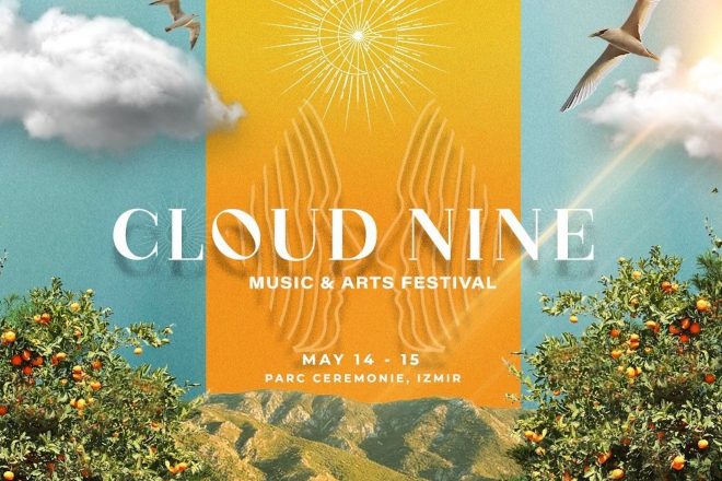 İzmir’de bahar renklerinin egemen olduğu ahenkli buluşma: Cloud Nine Festival